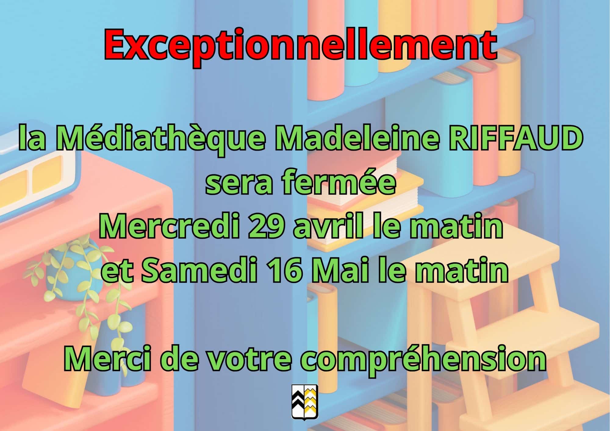Fermeture exceptionnelle