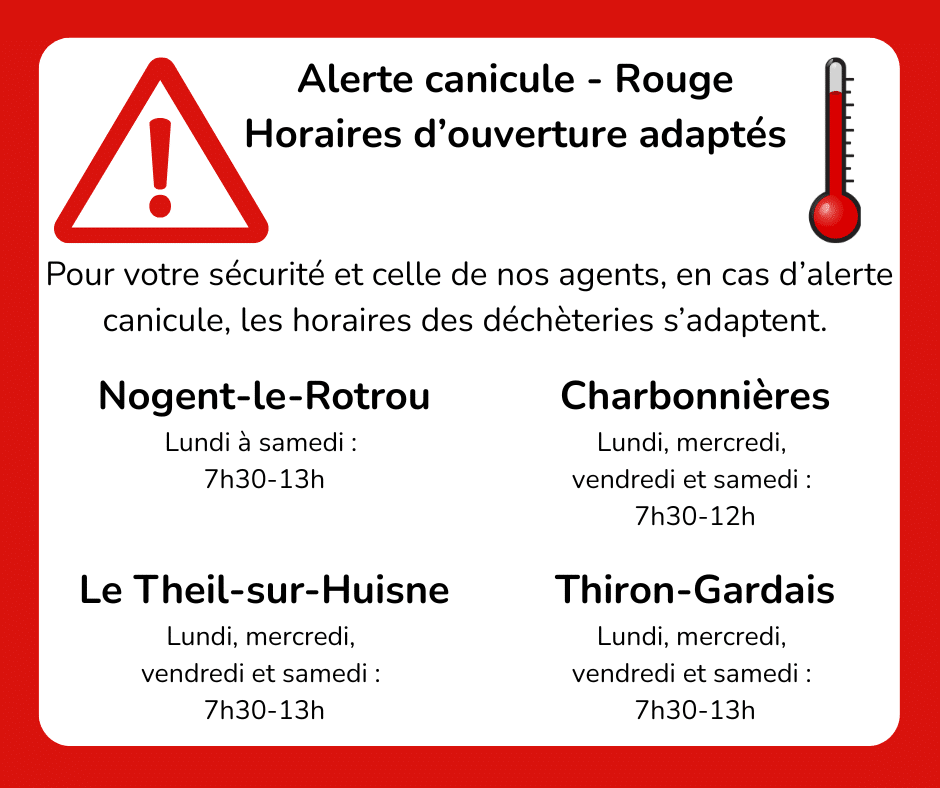 Canicule ROUGE Horaires déchèteries